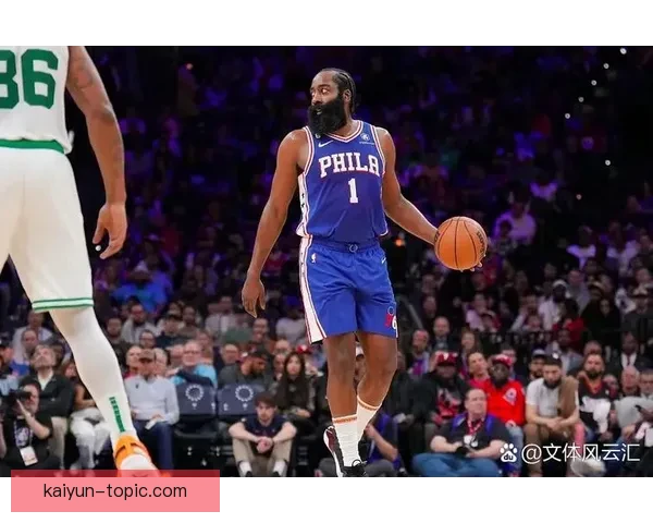 76人队在季前赛表现亮眼 哈登与恩比德双核默契提升球队战力