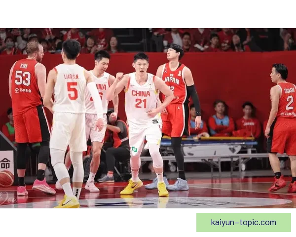中国男篮新赛季首战亮眼表现引发球迷热议与期待