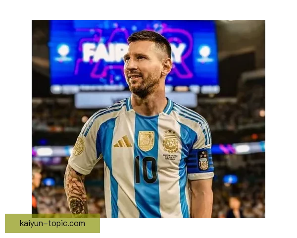 梅西归队亮相阿根廷国家队 备战世界杯预选赛关键战役